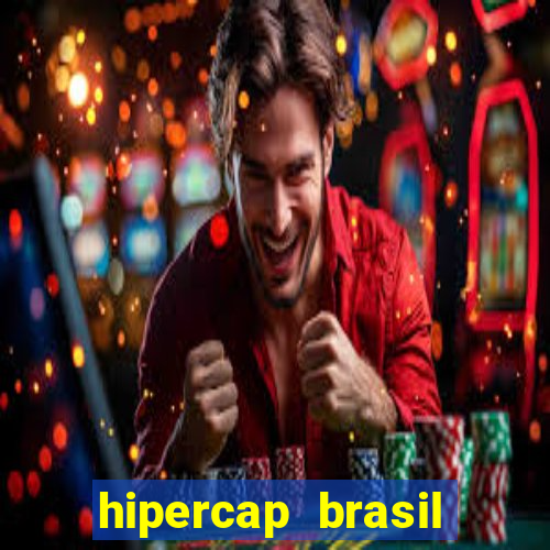 hipercap brasil como funciona